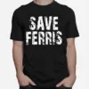 Save Ferris Unisex T-Shirt