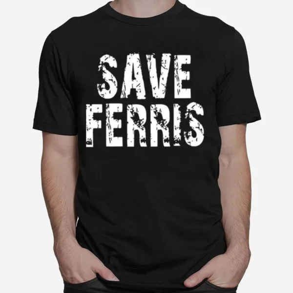 Save Ferris Unisex T-Shirt