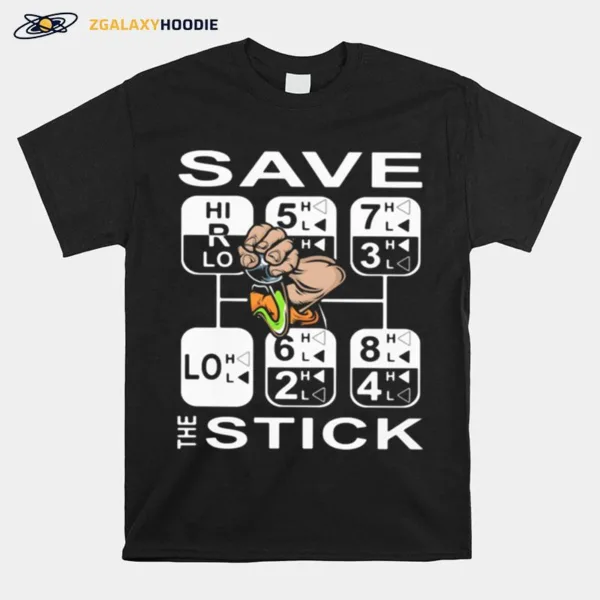 Save The Stick Unisex T-Shirt