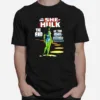 She Hulk The End Of The She Hulk Unisex T-Shirt