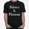 Silence Is Platinum The Sisters Of Mercy Unisex T-Shirt