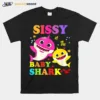 Sissy Of The Baby Shark Unisex T-Shirt