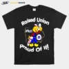 Skateboarding Raised Union Proud Of I Unisex T-Shirt