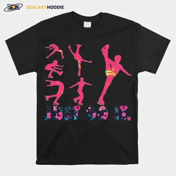 Skating Flowers Just Do It Unisex T-Shirt