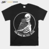 Skellington Hug Cat You Make Me Feel Alive Unisex T-Shirt