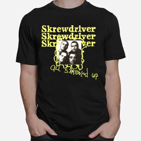 Skrewdriver All Skrewed Up Unisex T-Shirt