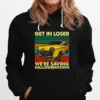 Skull Car Get In Loser We?e Saving Town Funny Skeleton Halloween Unisex T-Shirt