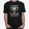 Skull In This World The Title Crane Operator Is Not Earned From A Fancy Degree Stars Unisex T-Shirt