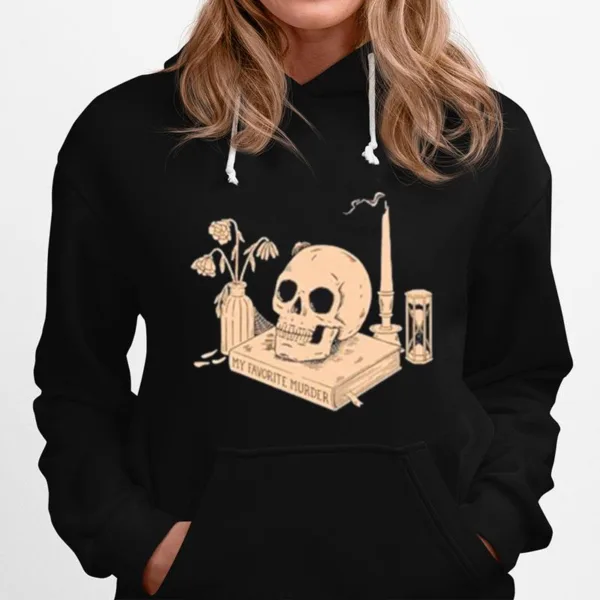 Skull My Favorite Murder Still Life Unisex T-Shirt