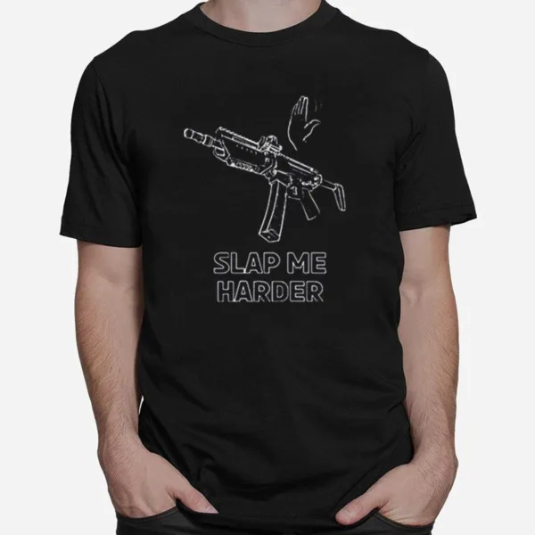 Slap Me Harder Unisex T-Shirt