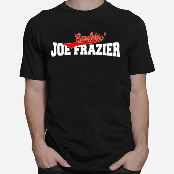 Smokin Joe Frazier Unisex T-Shirt