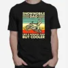 Snowmobile Dad Like A Normal Dad But Cooler Vintage Unisex T-Shirt