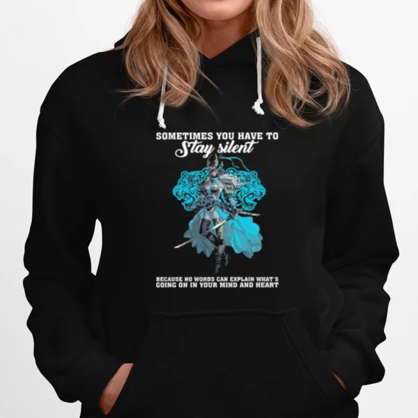 Something You Have To Stay Silent Because No Words Can Explain Whats Going In Your Mind And Heart Unisex T-Shirt