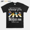 Somewhere Between Disney Girl Abbey Road And The Beatles Fan Theres Me Unisex T-Shirt