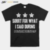 Sorry For What I Said Mario Unisex T-Shirt