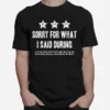 Sorry For What I Said Mario Unisex T-Shirt