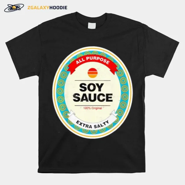 Soy Sauce All Purpose Extra Salty Unisex T-Shirt