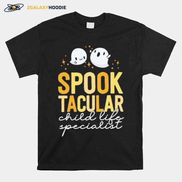 Spooktacular Child Life Specialist Halloween T Shirt Unisex T-Shirt