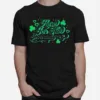 St Patrick? Day Here For The Shenanigans Unisex T-Shirt