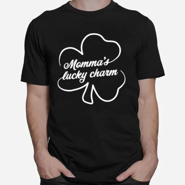 St Patricks Day Mommas Lucky Charm Unisex T-Shirt