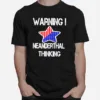 Star American Flag Warning Texas Neanderthal Thinking Unisex T-Shirt