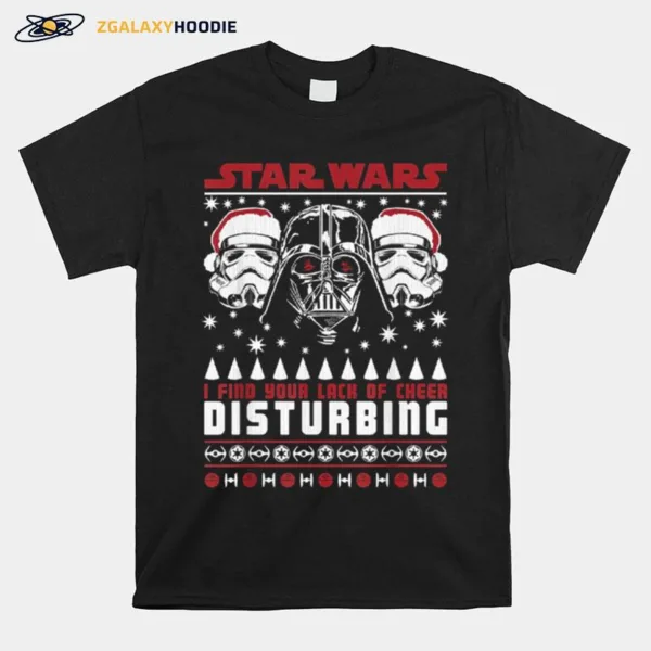 Star Wars Sith Darth Vader I Find Your Lack Of Cheer Disturbing Ugly Christmas Unisex T-Shirt