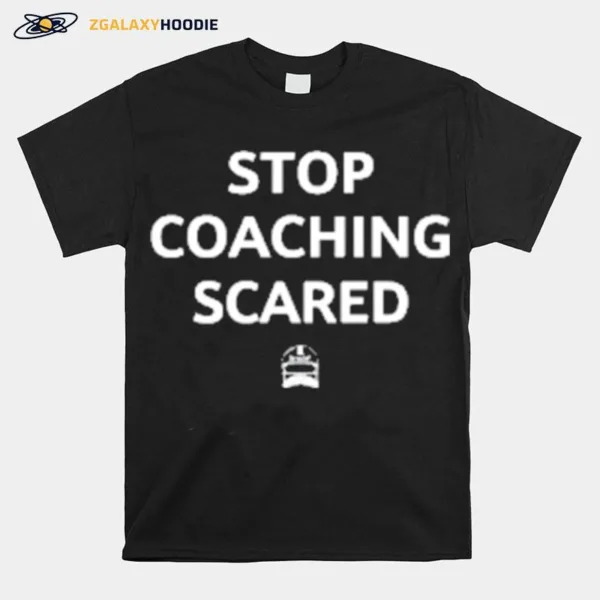 Stop Coaching Scared Icon Unisex T-Shirt