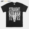 Straight Outta Texas Longhorn Cowboy And Rodeo Unisex T-Shirt