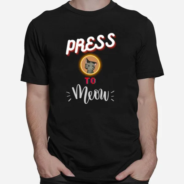 Stray Game Press O To Meow Lovely Unisex T-Shirt