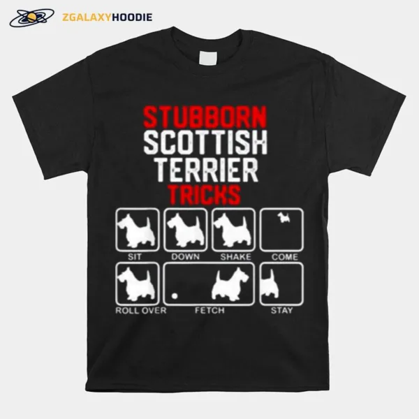 Stubborn Scottish Terrier Tricks Unisex T-Shirt