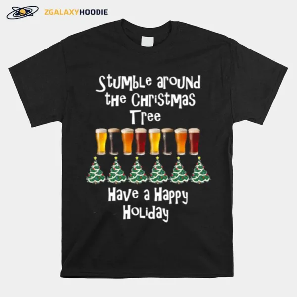 Stumble Around The Christmas Tree Holiday Unisex T-Shirt