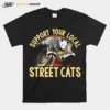 Support Your Local Street Cats Vintage Unisex T-Shirt