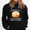 Synonym Rolls Just Like Grammar Used To Make Unisex T-Shirt