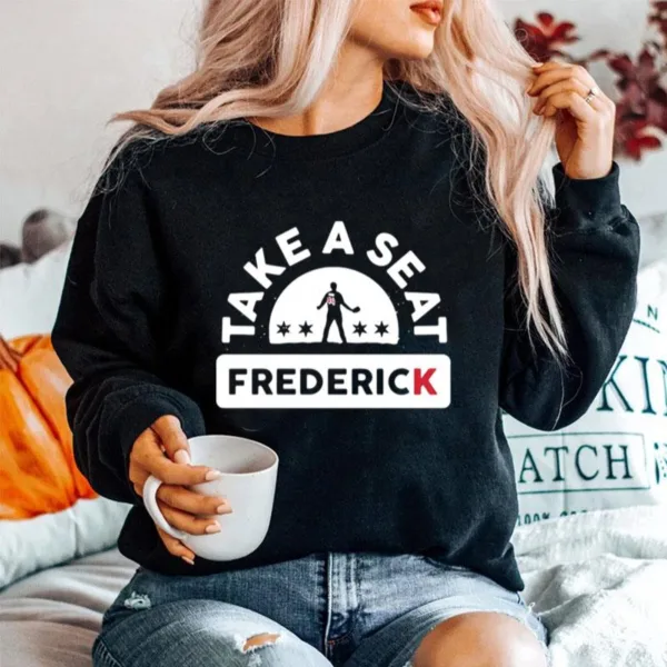 Take A Seat Frederick Unisex T-Shirt