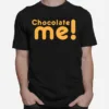 Taye Diggs Chocolate Me Unisex T-Shirt