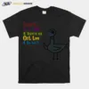 Teacher Don'T Let The Pigeon Get Too Close Unisex T-Shirt