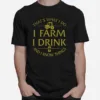 Thats What I Do I Farm I Drink Beer And I Know Things Unisex T-Shirt