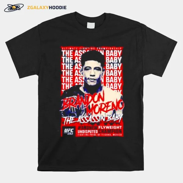 The Assassin Baby Brandon Moreno Ufc 283 Champion Unisex T-Shirt