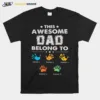 The Awesome Dad Belong To Unisex T-Shirt