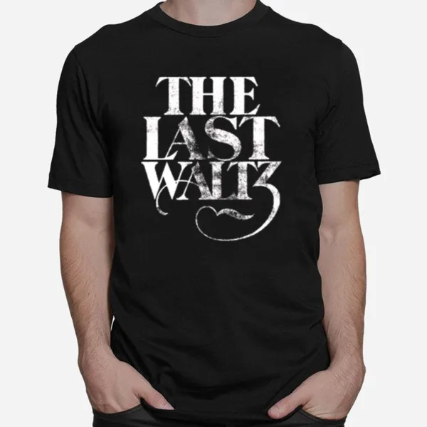 The Band The Last Waltz Unisex T-Shirt