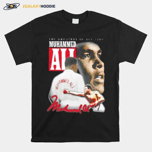 The Greatest Of All Time Muhammed Ali Unisex T-Shirt