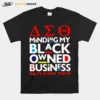 The Minding My Black Owned Business Delta Sigma Theta Unisex T-Shirt