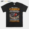 The Title Plumber Nor Purchased This I Have Earned Unisex T-Shirt