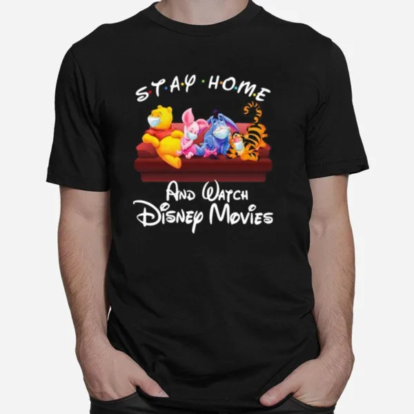 The Winnie The Pooh Face Mask Stay Home And Watch Disney Movies Unisex T-Shirt