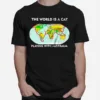 The World Is A Cat Playing With Australia Unisex T-Shirt