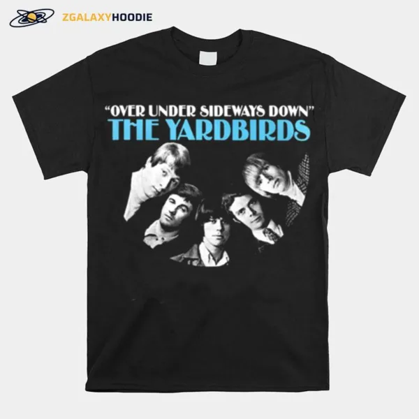 The Yardbirds Band Over Under Sideways Down Unisex T-Shirt
