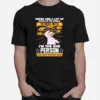 There Are A Lot Of People In The World To Mess With I? The One Person You May Wanna Skip Unisex T-Shirt