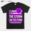 They Whispered To Her You Can't Withstand The Storm Unisex T-Shirt