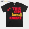 This Girl Loves Her Chiefs Unisex T-Shirt