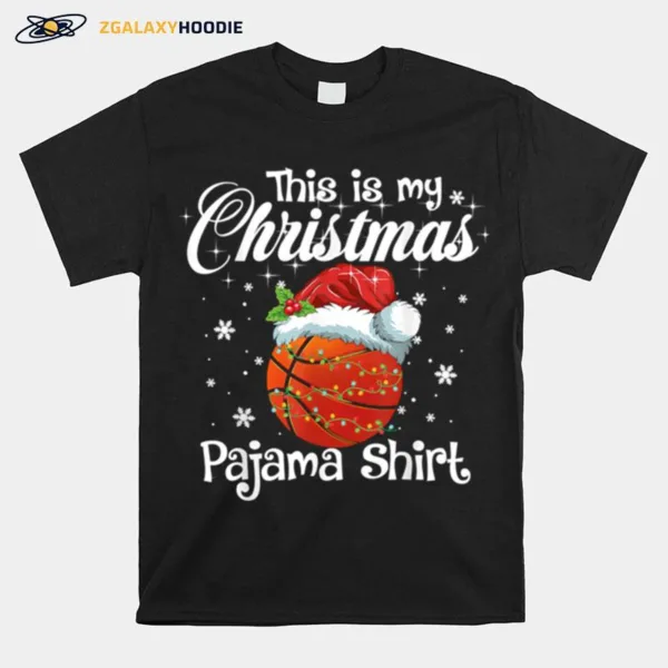 This Is My Christmas Pajama Basketball Santa Unisex T-Shirt